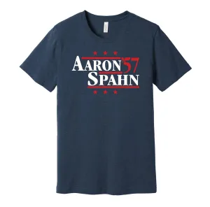 Aaron & Spahn '57 - Atlanta Legends Political Campaign Parody T-Shirt - Hyper Than Hype Shirts