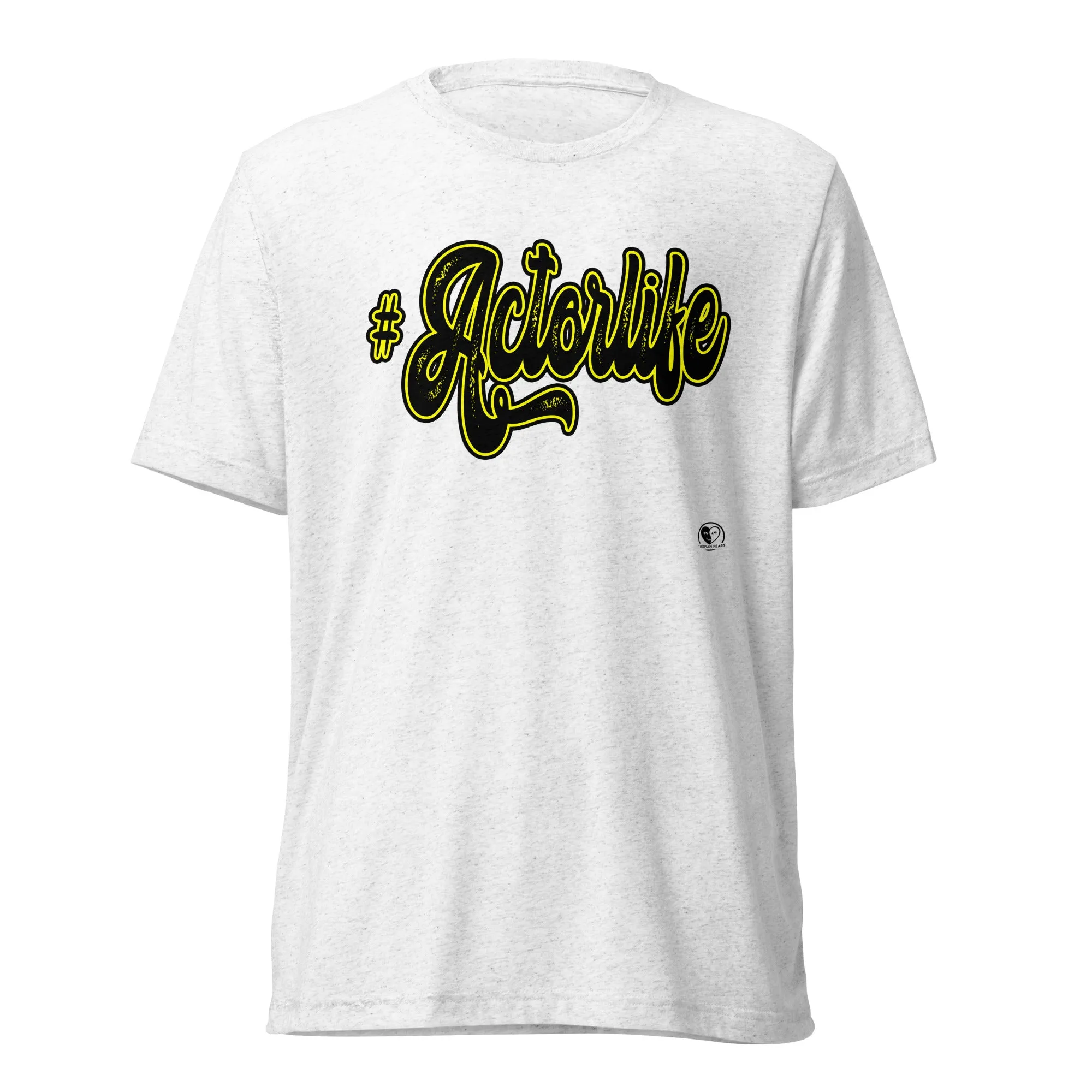#Actorlife -  Premium Tri-blend Short-Sleeve Unisex T-shirt