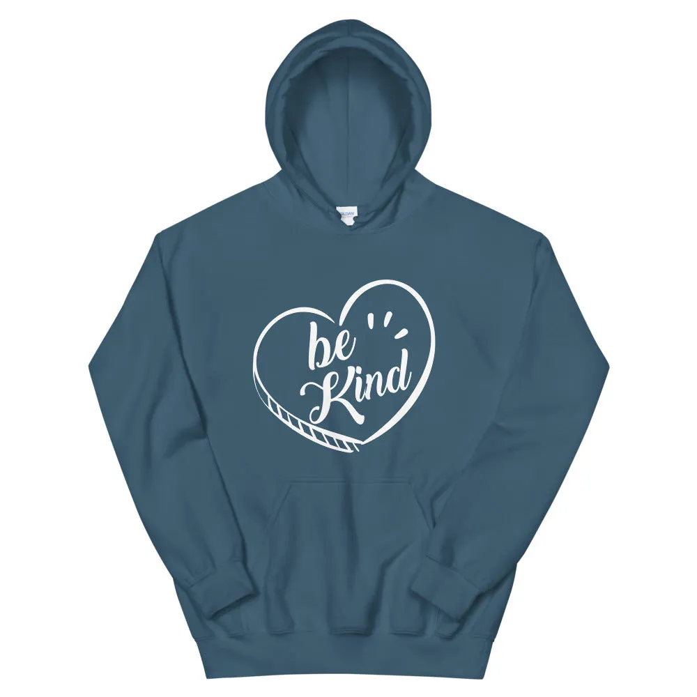Be Kind - Hooded Sweatshirt