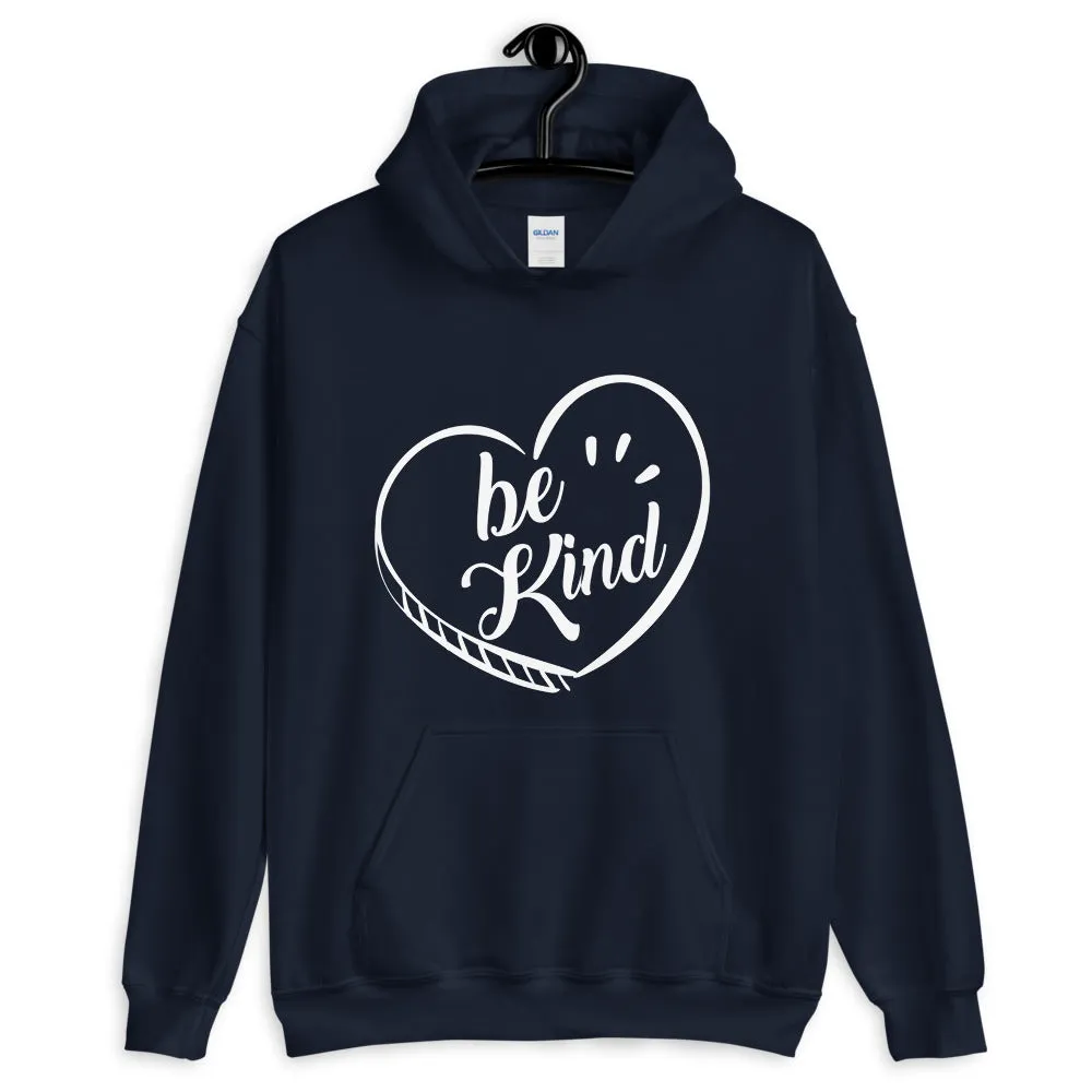 Be Kind - Hooded Sweatshirt