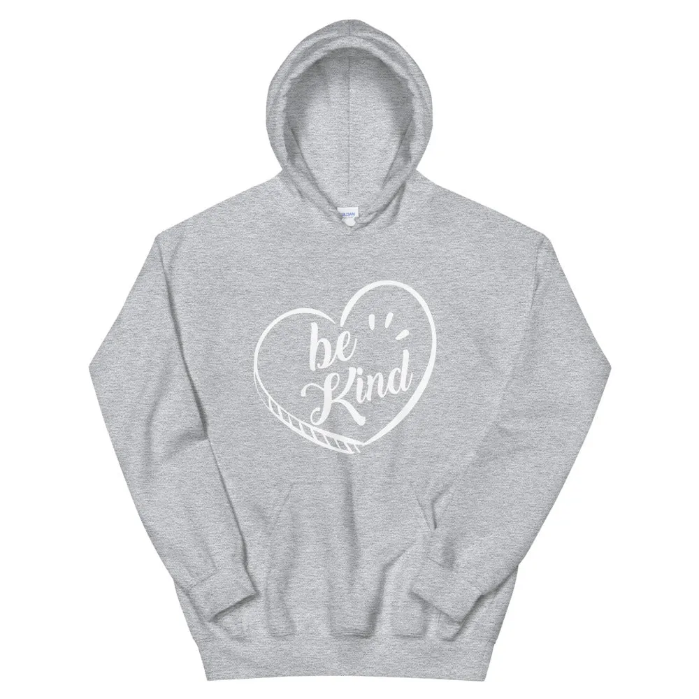 Be Kind - Hooded Sweatshirt