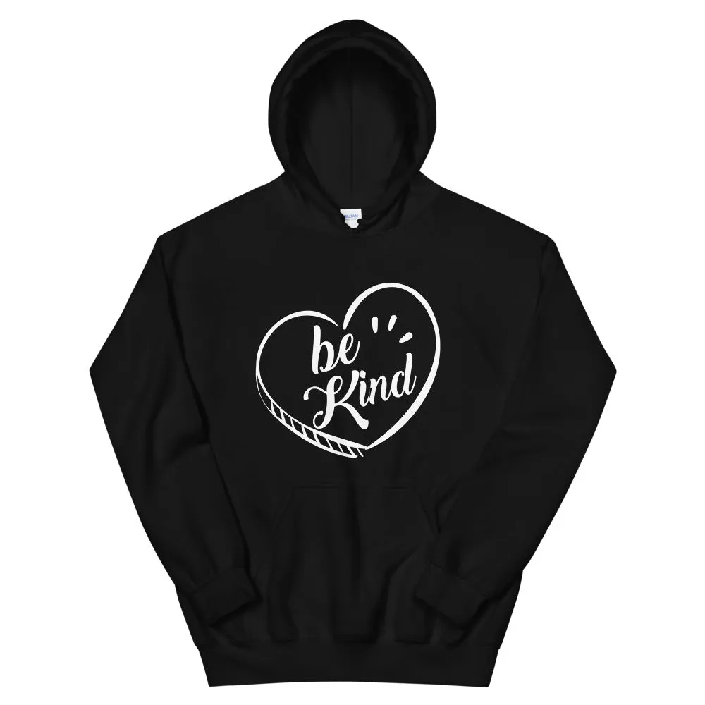 Be Kind - Hooded Sweatshirt