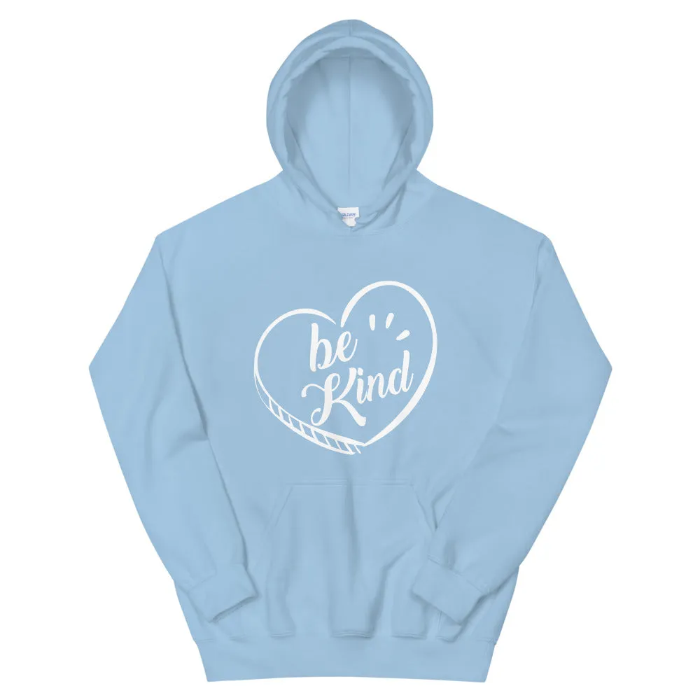 Be Kind - Hooded Sweatshirt