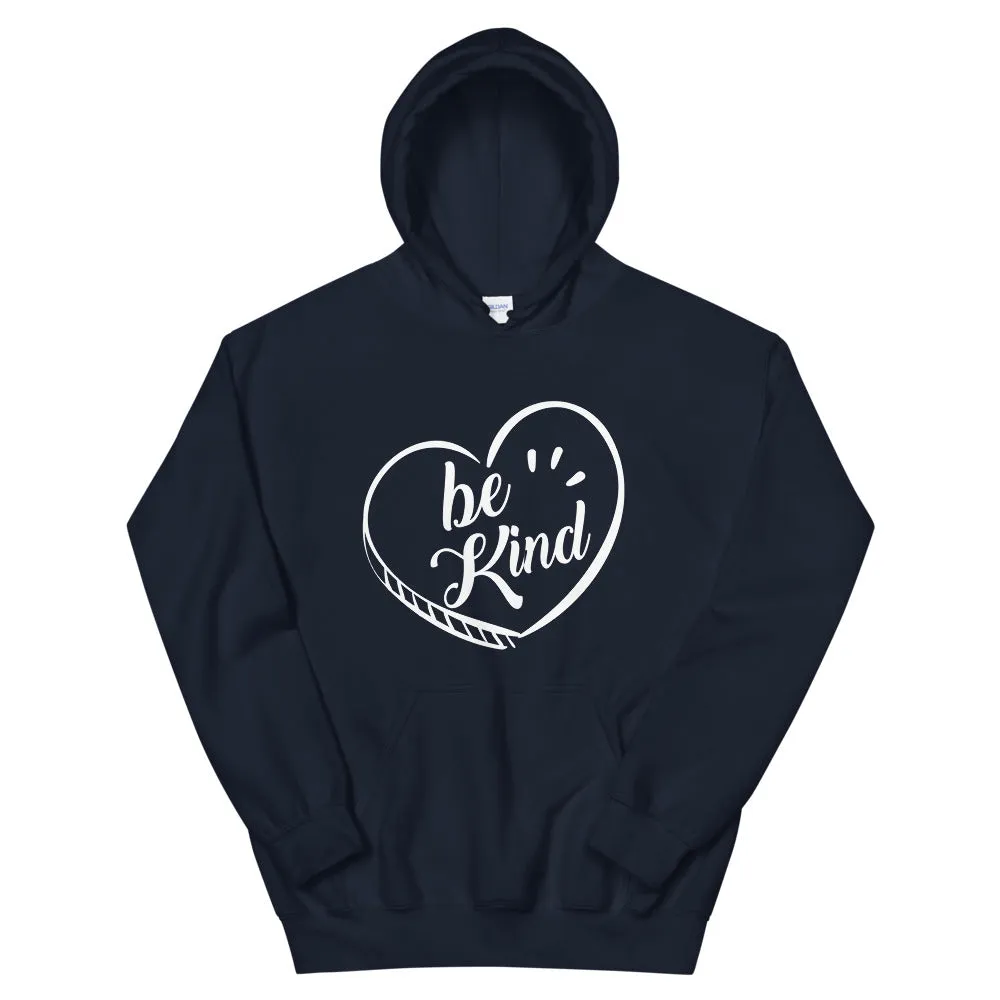 Be Kind - Hooded Sweatshirt