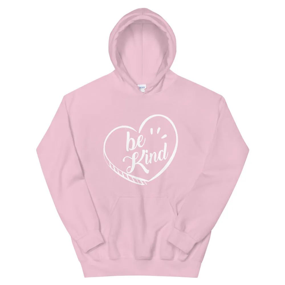 Be Kind - Hooded Sweatshirt