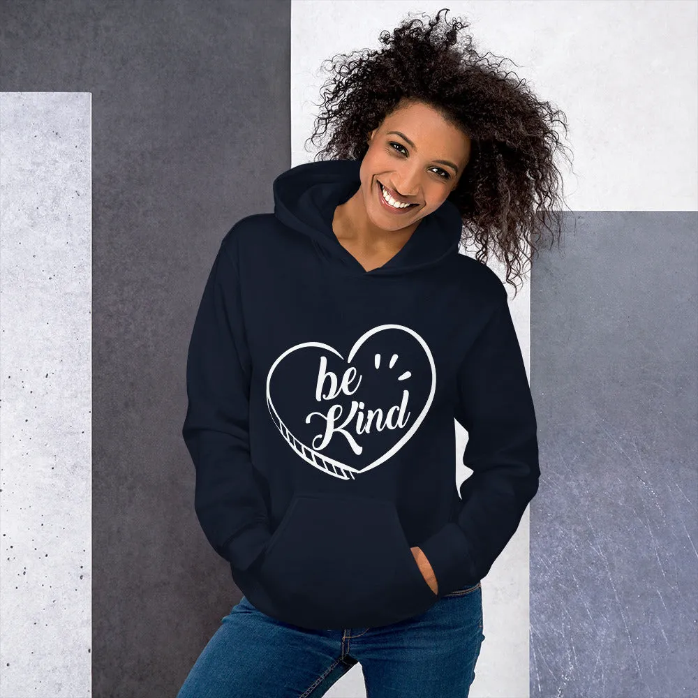 Be Kind - Hooded Sweatshirt
