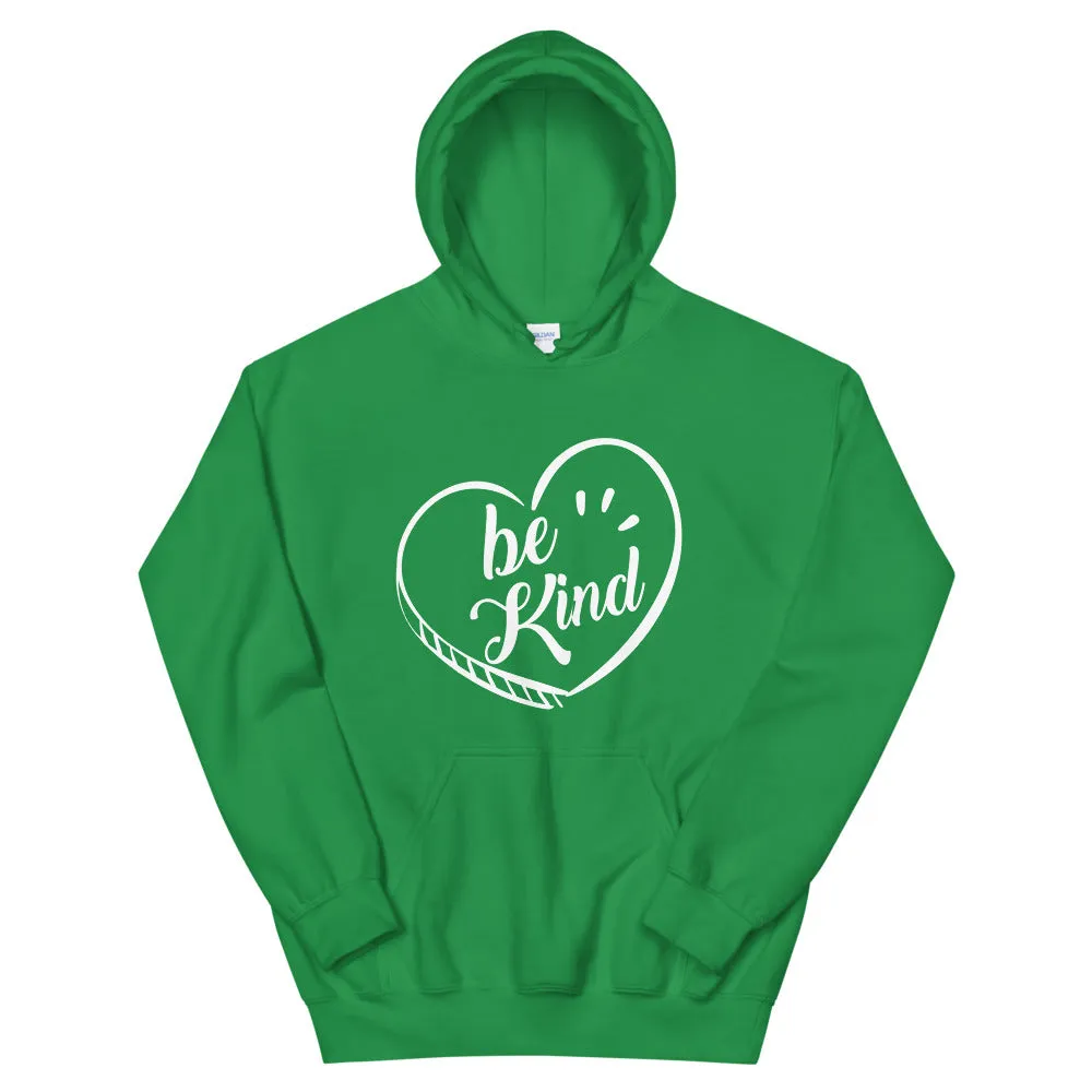 Be Kind - Hooded Sweatshirt