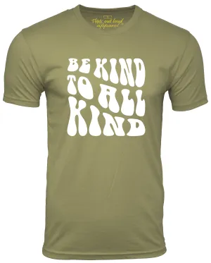 Be Kind To All Kind Humanist T-shirt emphaty peace pacifist tee