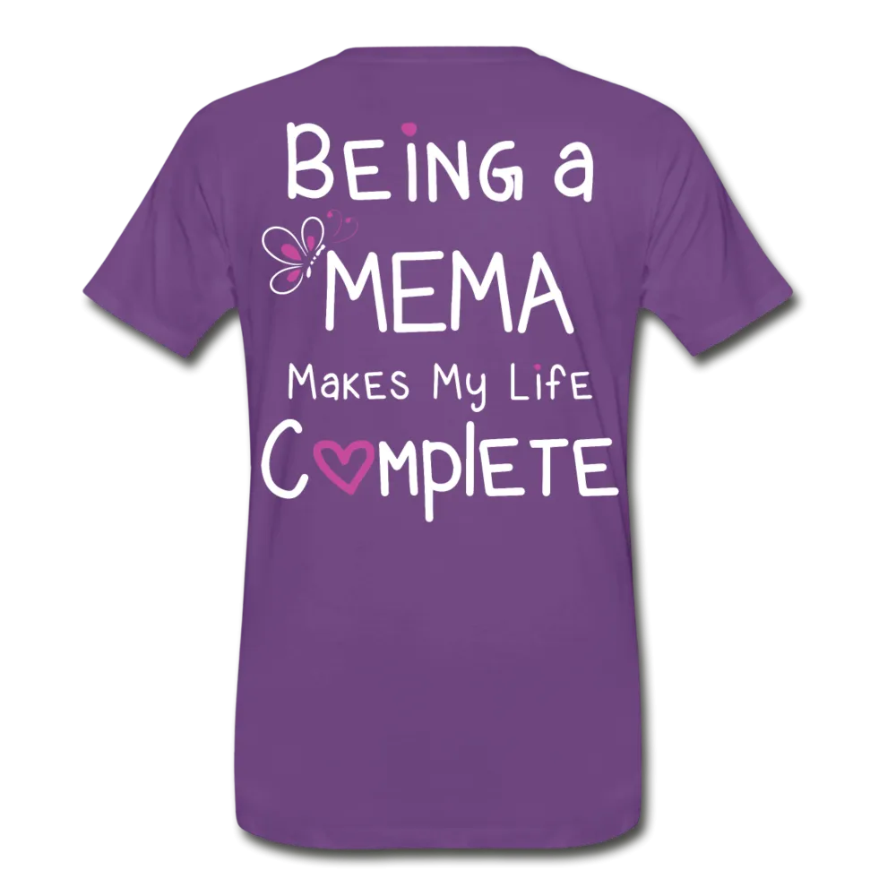Being a Mema Makes My Life Complete Men's Premium T-Shirt (CK1536)