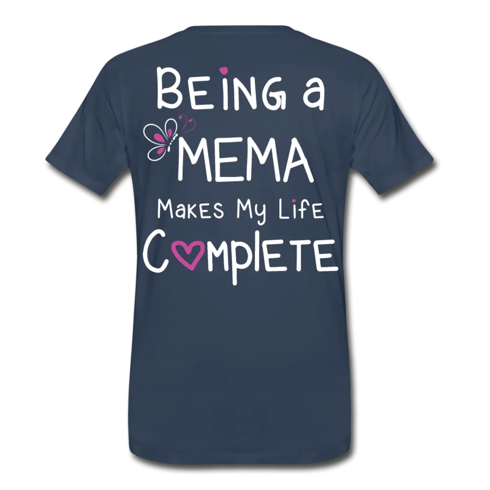 Being a Mema Makes My Life Complete Men's Premium T-Shirt (CK1536)
