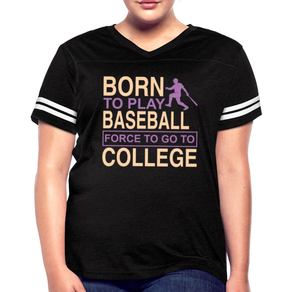 BORN TO PLAY BASEBALL Women’s Vintage Sport T-Shirt