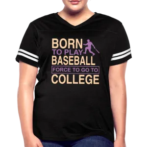 BORN TO PLAY BASEBALL Women’s Vintage Sport T-Shirt
