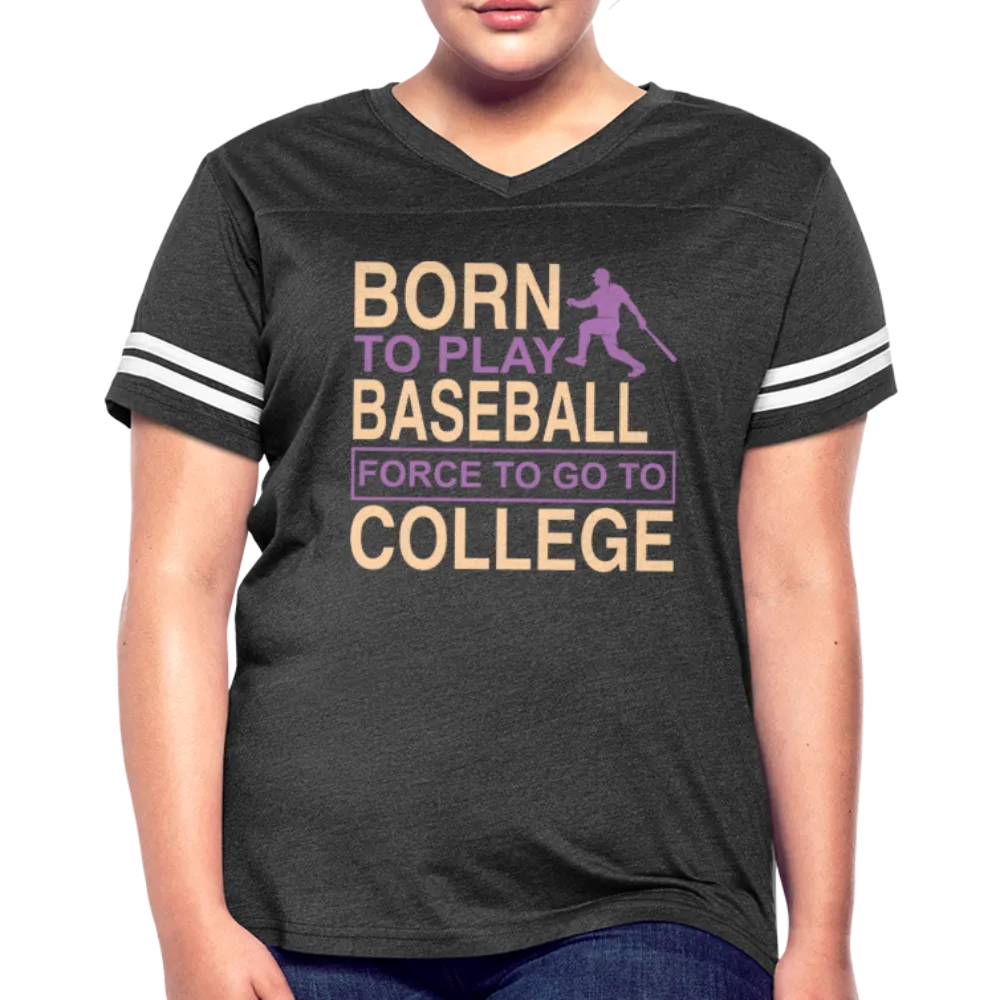 BORN TO PLAY BASEBALL Women’s Vintage Sport T-Shirt