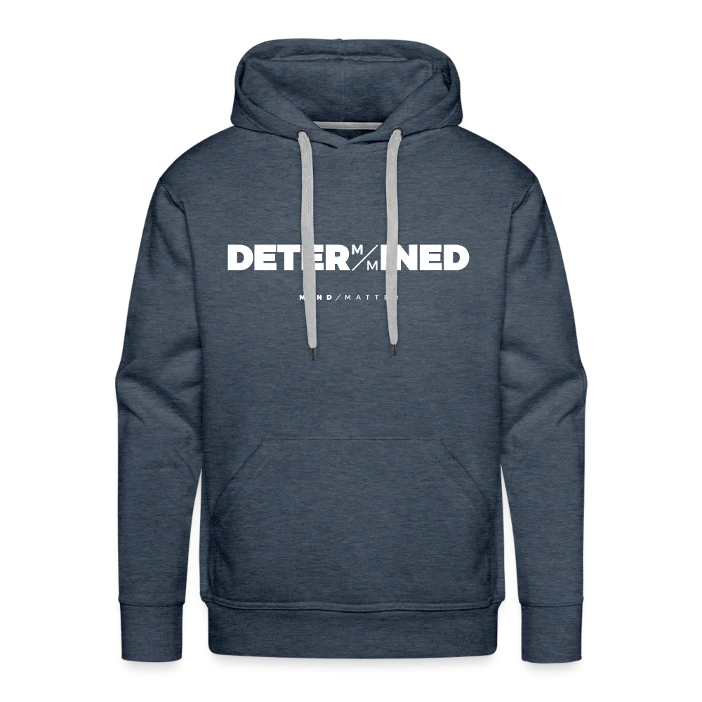 Determined- Men’s Premium Hoodie