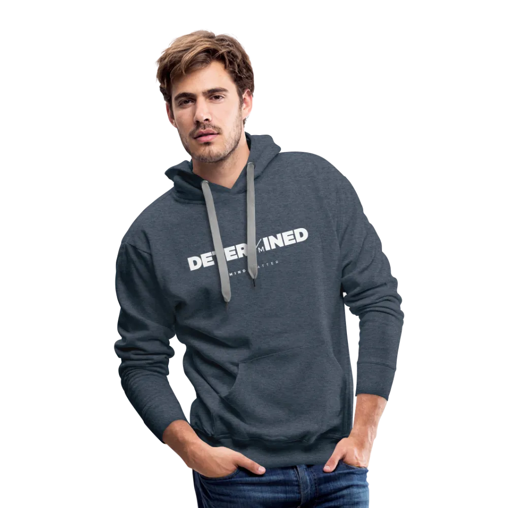 Determined- Men’s Premium Hoodie