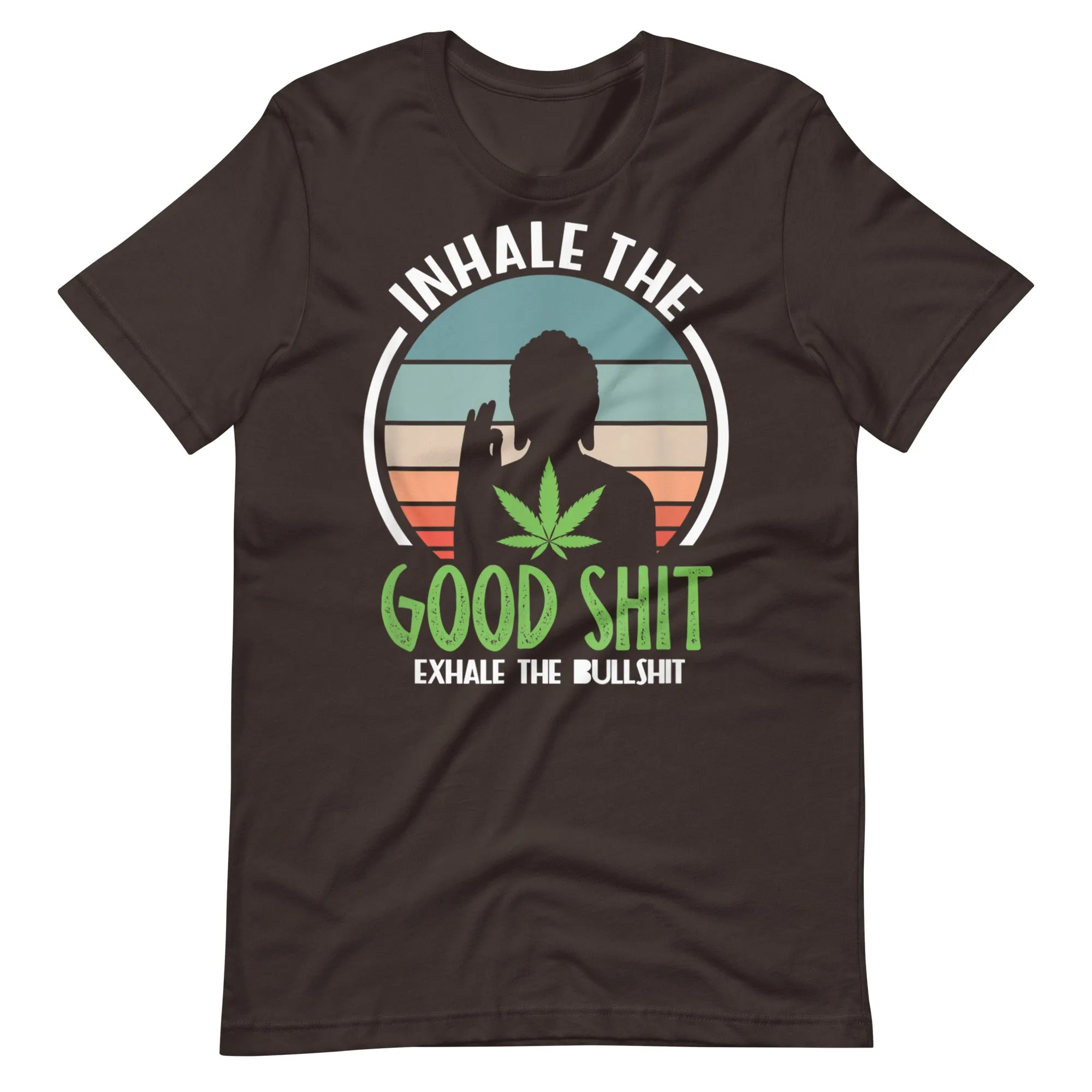 Exhale-the-bullshit-buddha-cannabis-Unisex t-shirt