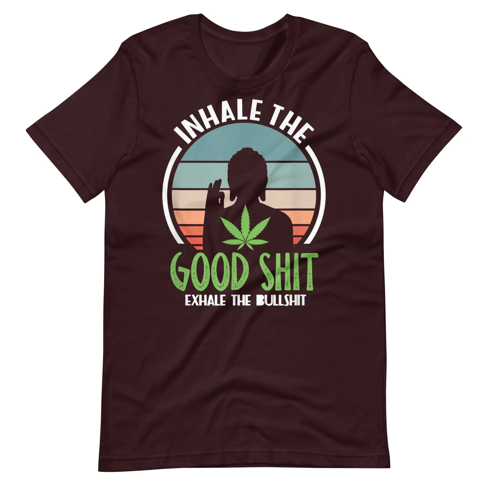 Exhale-the-bullshit-buddha-cannabis-Unisex t-shirt