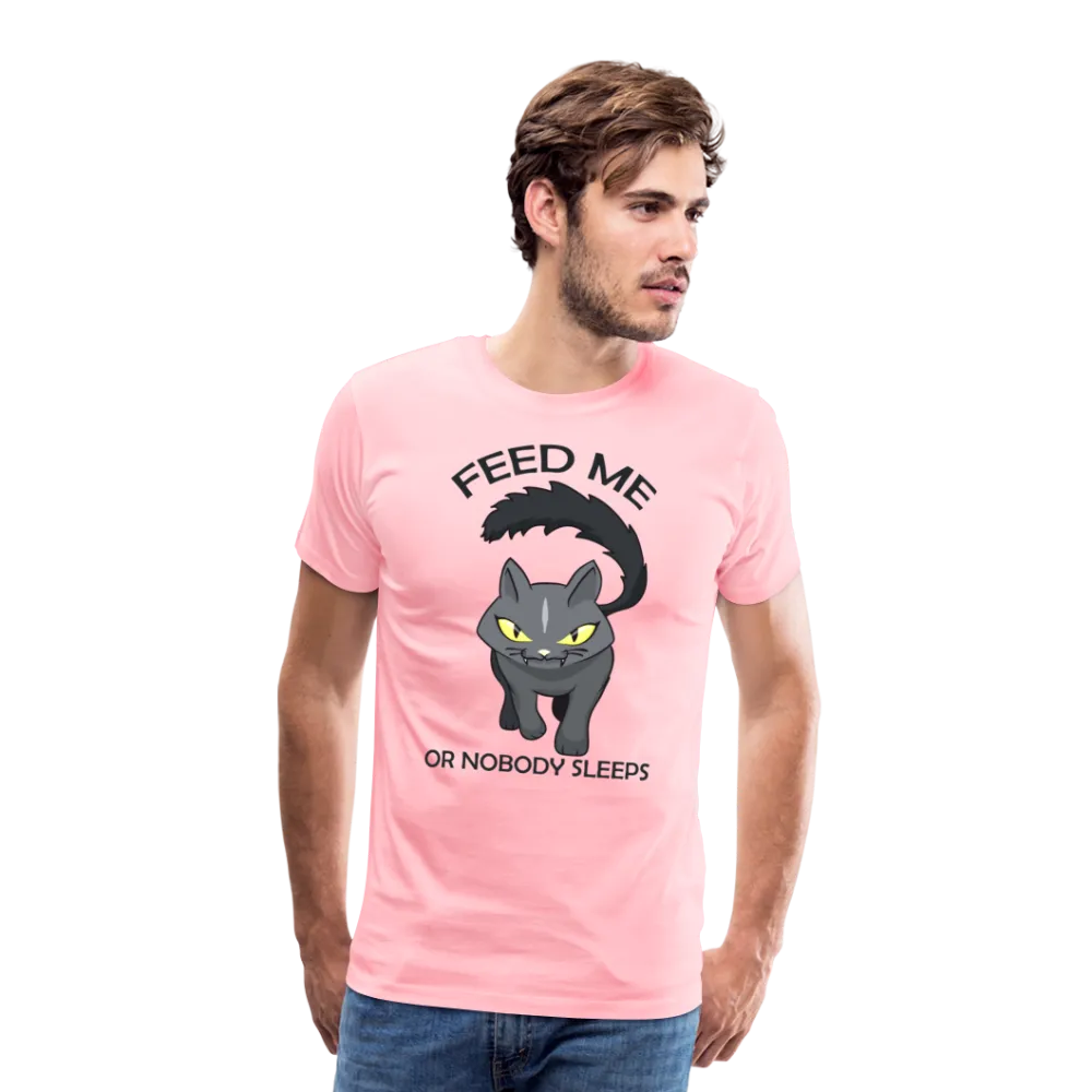 Feed Me Or Nobody Sleeps Men's Premium T-Shirt