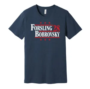 Forsling & Bobrovsky '28 - Florida Political Campaign Parody T-Shirt - Hyper Than Hype Shirts