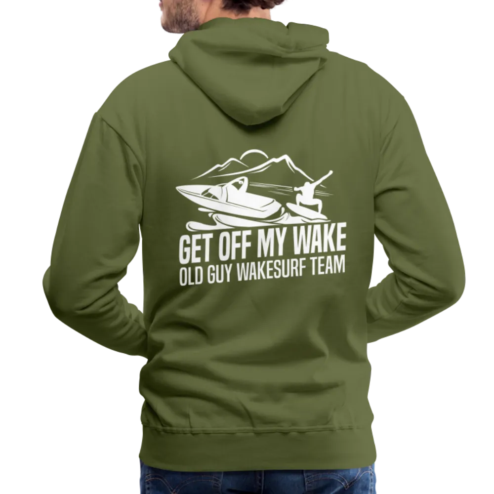 Get Off My Wake Men’s Premium Hoodie