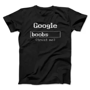 Google Boobs Trust Me Men/Unisex T-Shirt
