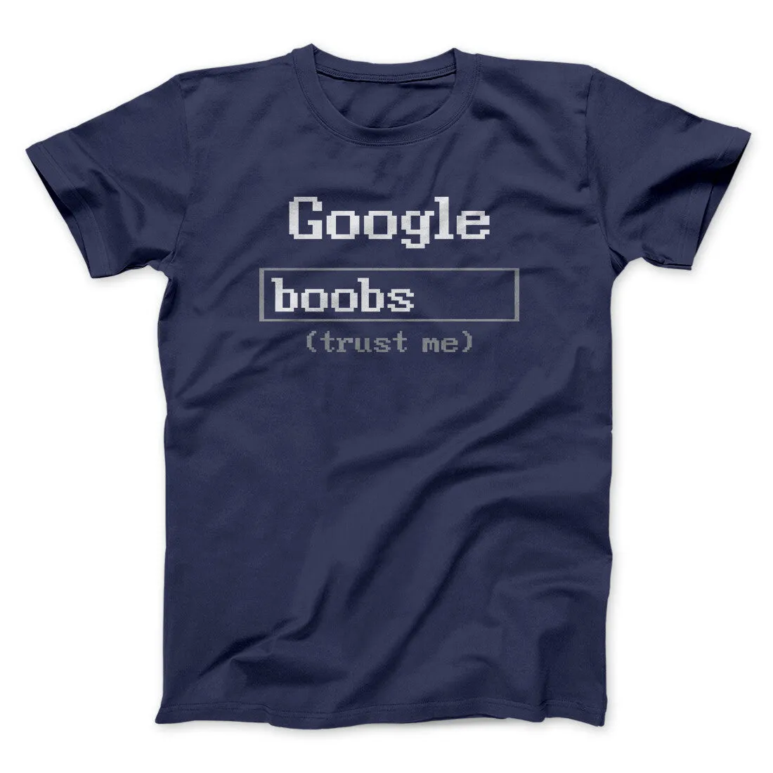 Google Boobs Trust Me Men/Unisex T-Shirt