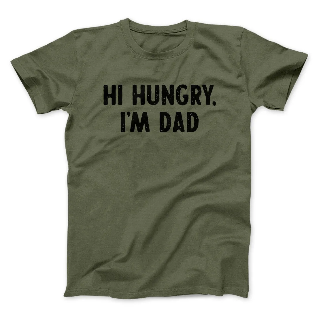 Hi Hungry I'm Dad Men/Unisex T-Shirt