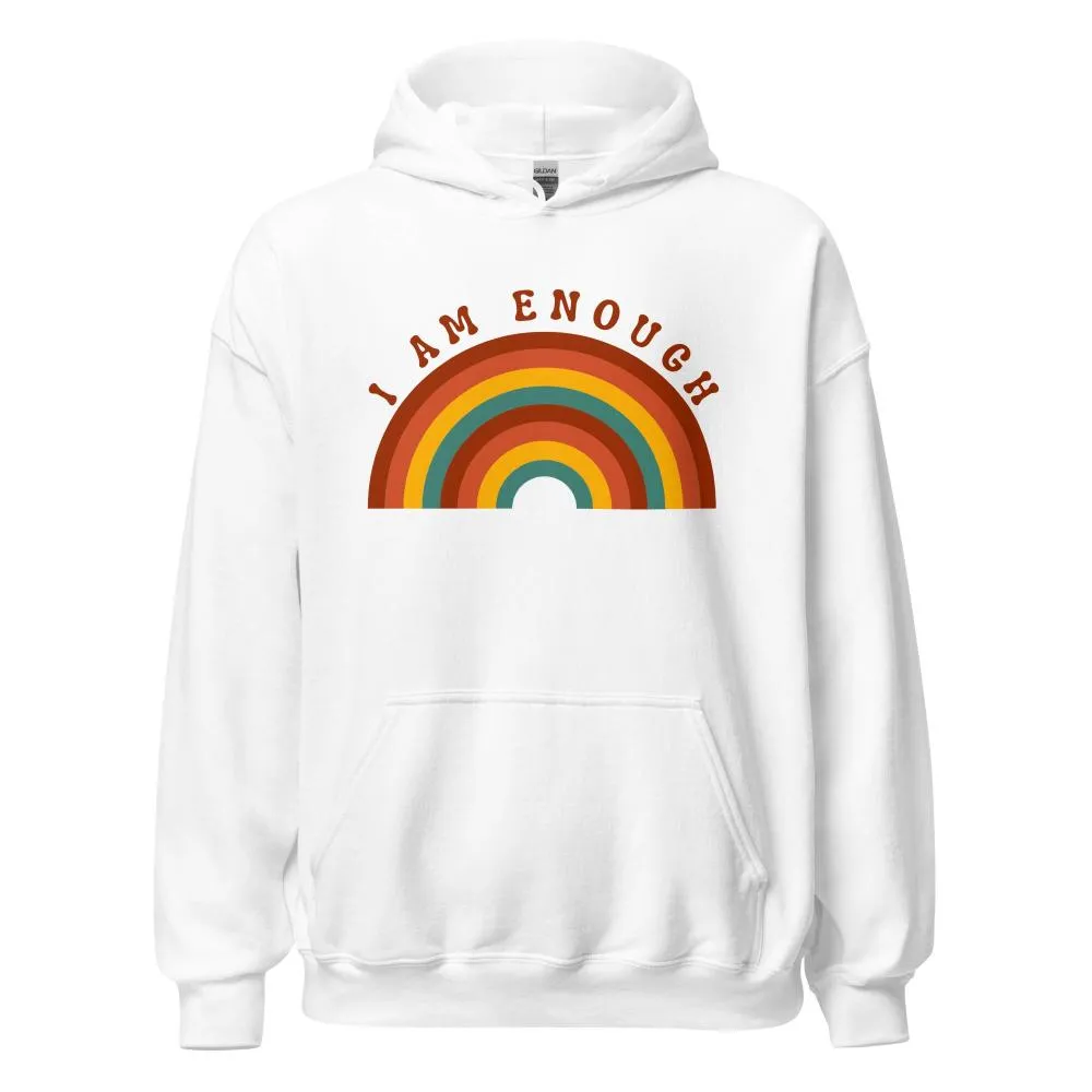 I AM ENOUGH RAINBOW Positive Motivational Custom Hoodie for Women