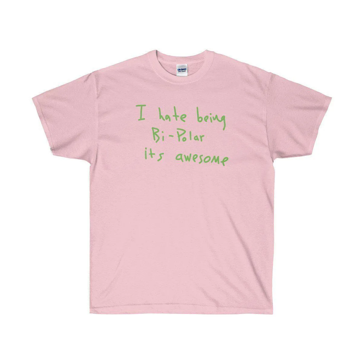 I hate being Bi-Polar it's awesome Kanye West inspired Tee
