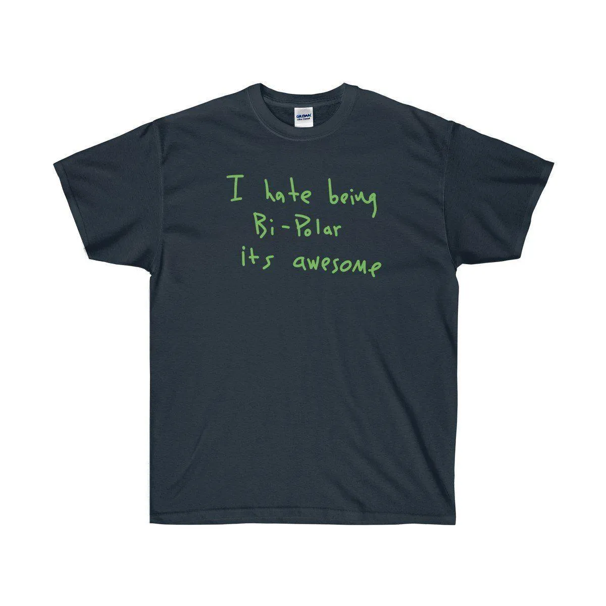 I hate being Bi-Polar it's awesome Kanye West inspired Tee