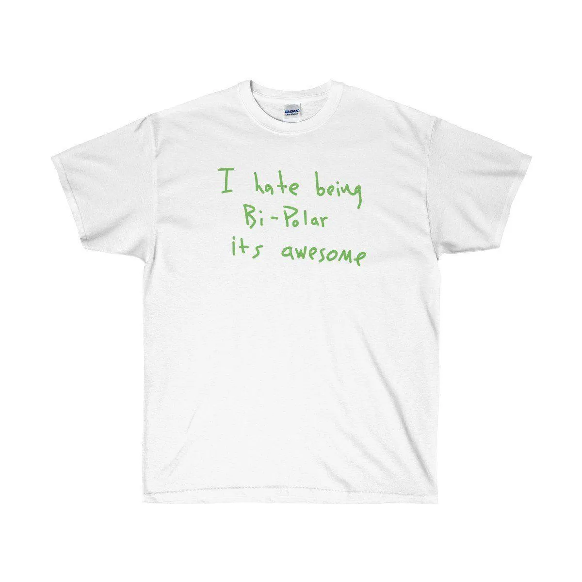 I hate being Bi-Polar it's awesome Kanye West inspired Tee