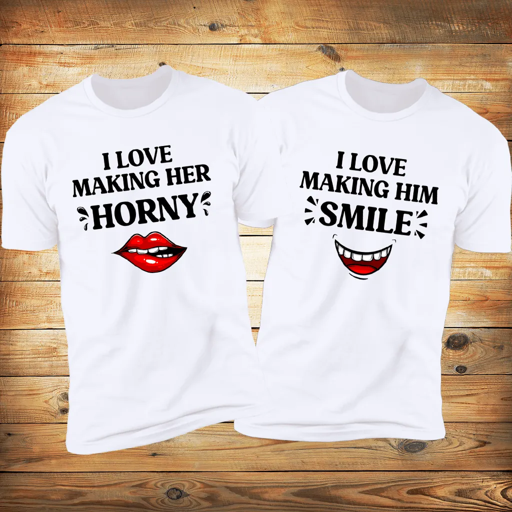 I Love Making Her Horney & I love Making Him Smile