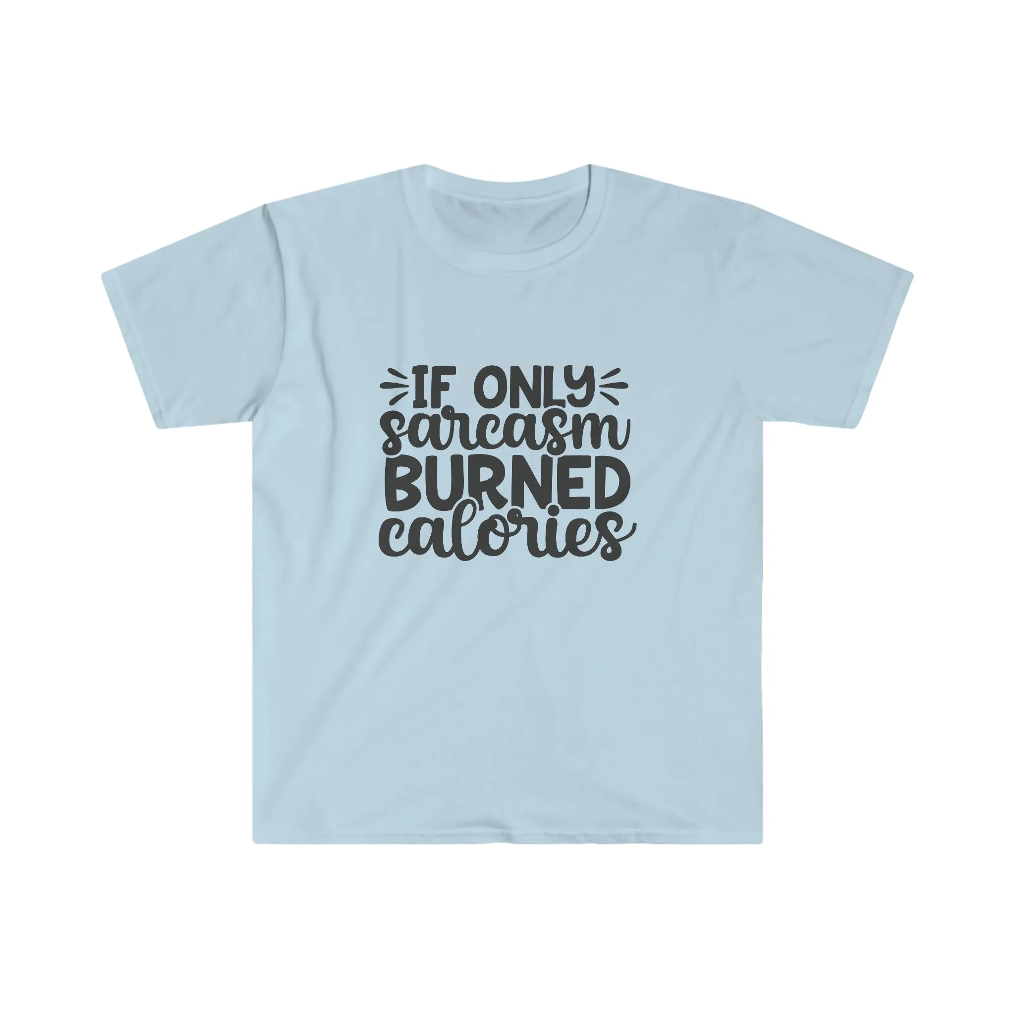 If Only - Unisex Softstyle T-Shirt