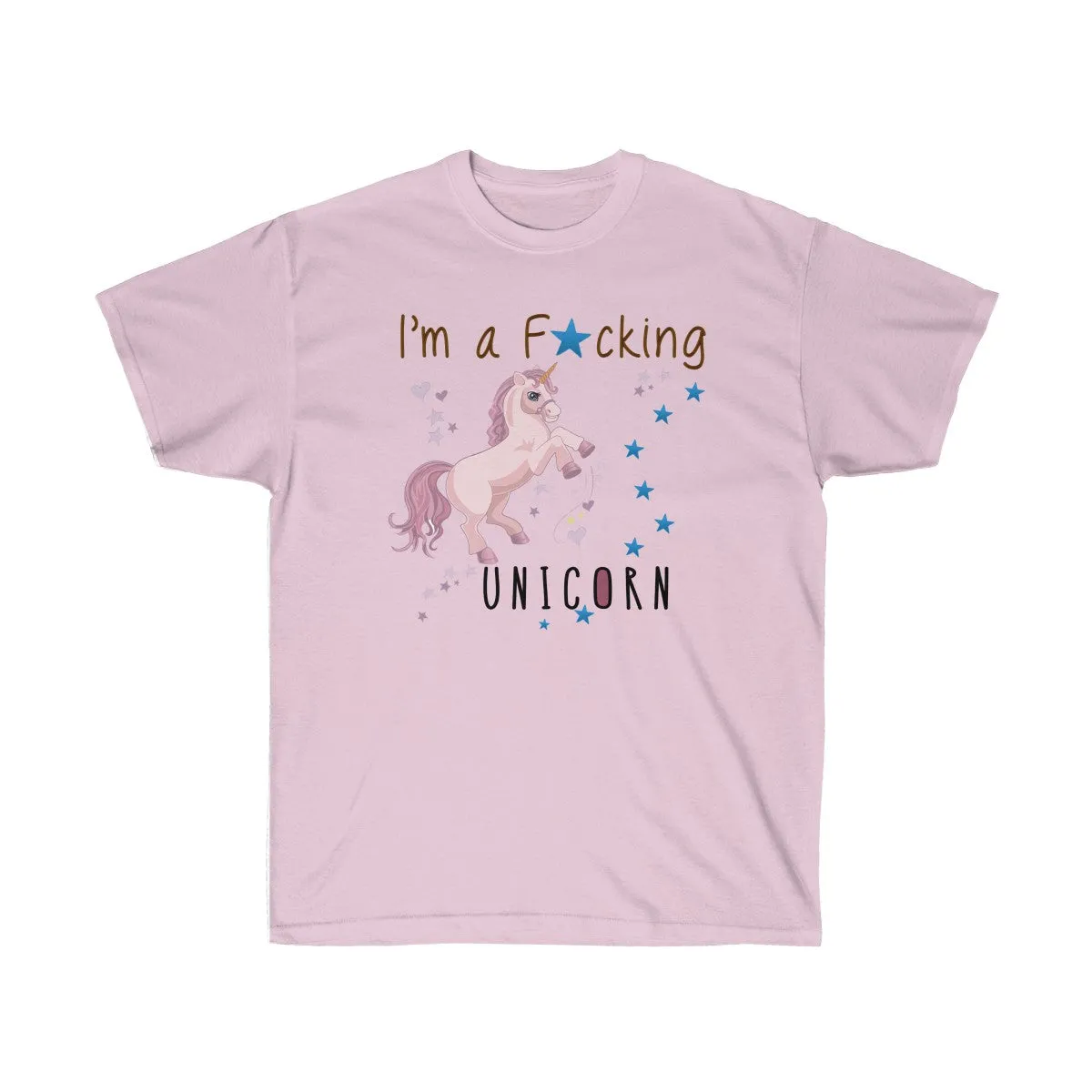 I'm a Fucking Unicorn T-shirt - Unicorn T shirt - Funny t shirts  Unicorn Shirt - Unisex Ultra Cotton - T-Shirts