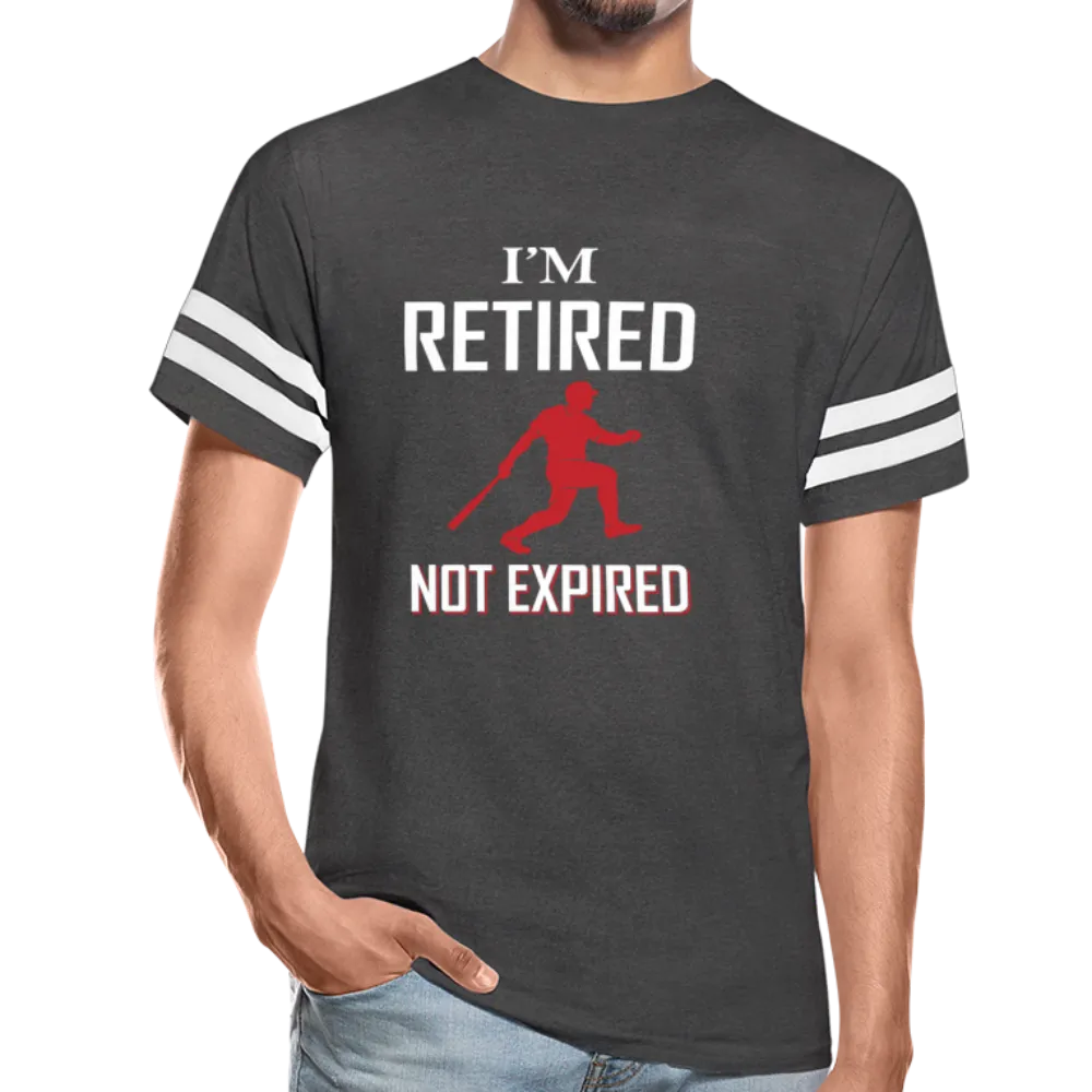 I'M RETIRED NOT EXPIRED Vintage Sport T-Shirt