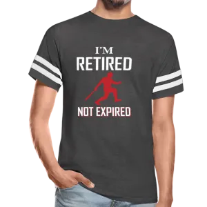 I'M RETIRED NOT EXPIRED Vintage Sport T-Shirt