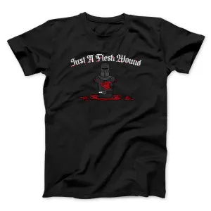 Just A Flesh Wound Funny Movie Men/Unisex T-Shirt