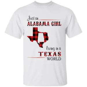 Just An Alabama  Girl Living In A Texas World T-shirt
