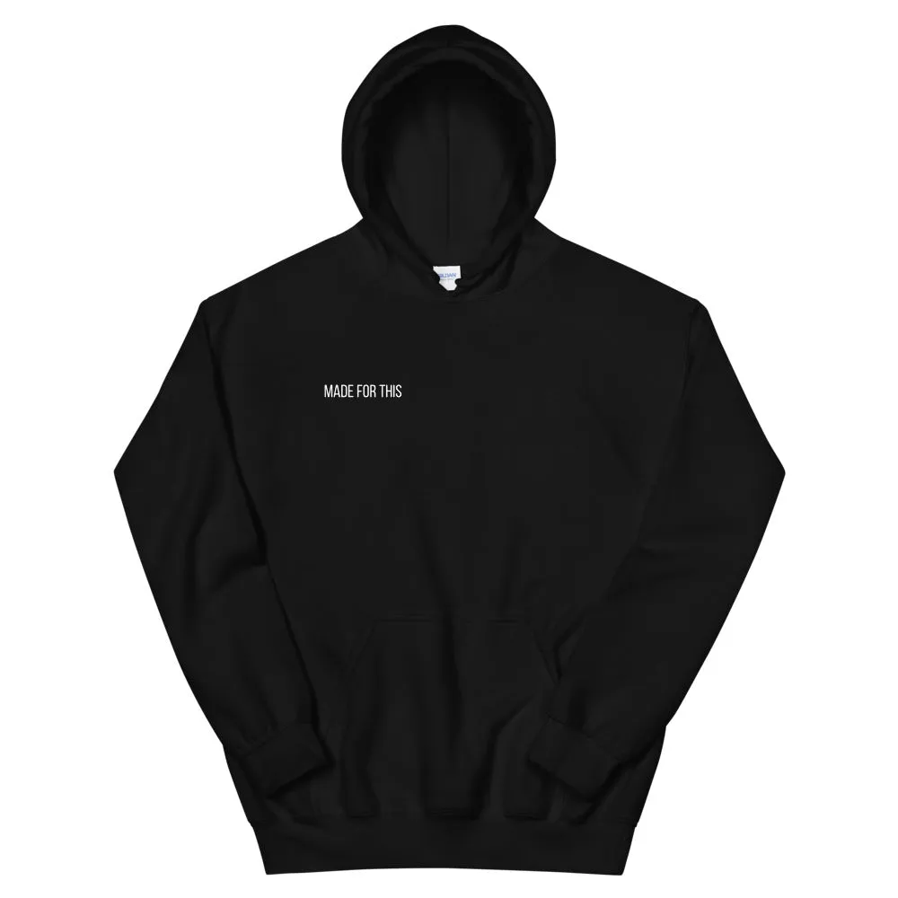 Made For This | Hoodie