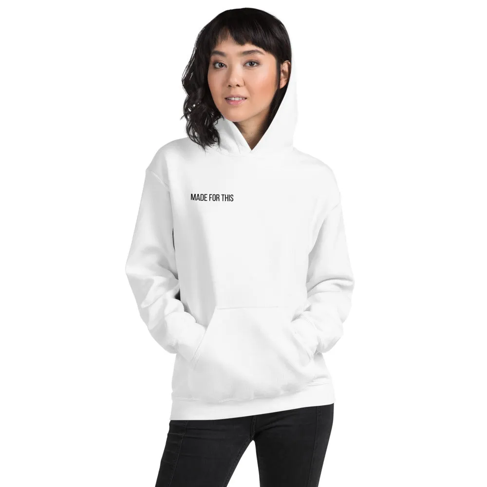 Made For This | Hoodie