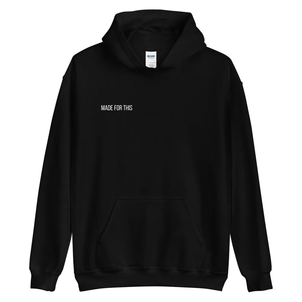 Made For This | Hoodie