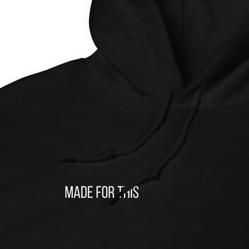 Made For This | Hoodie