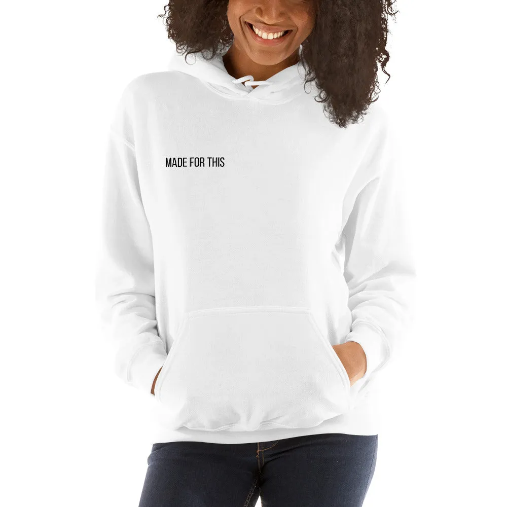 Made For This | Hoodie