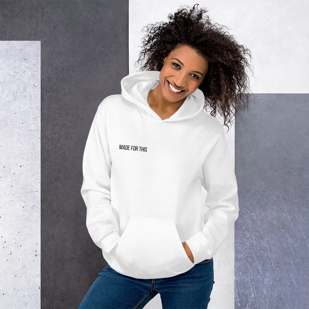 Made For This | Hoodie