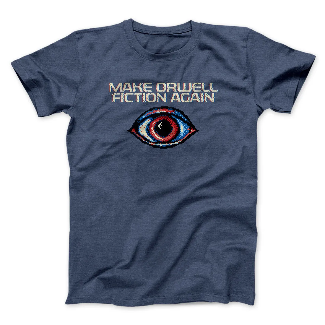 Make Orwell Fiction Again Men/Unisex T-Shirt