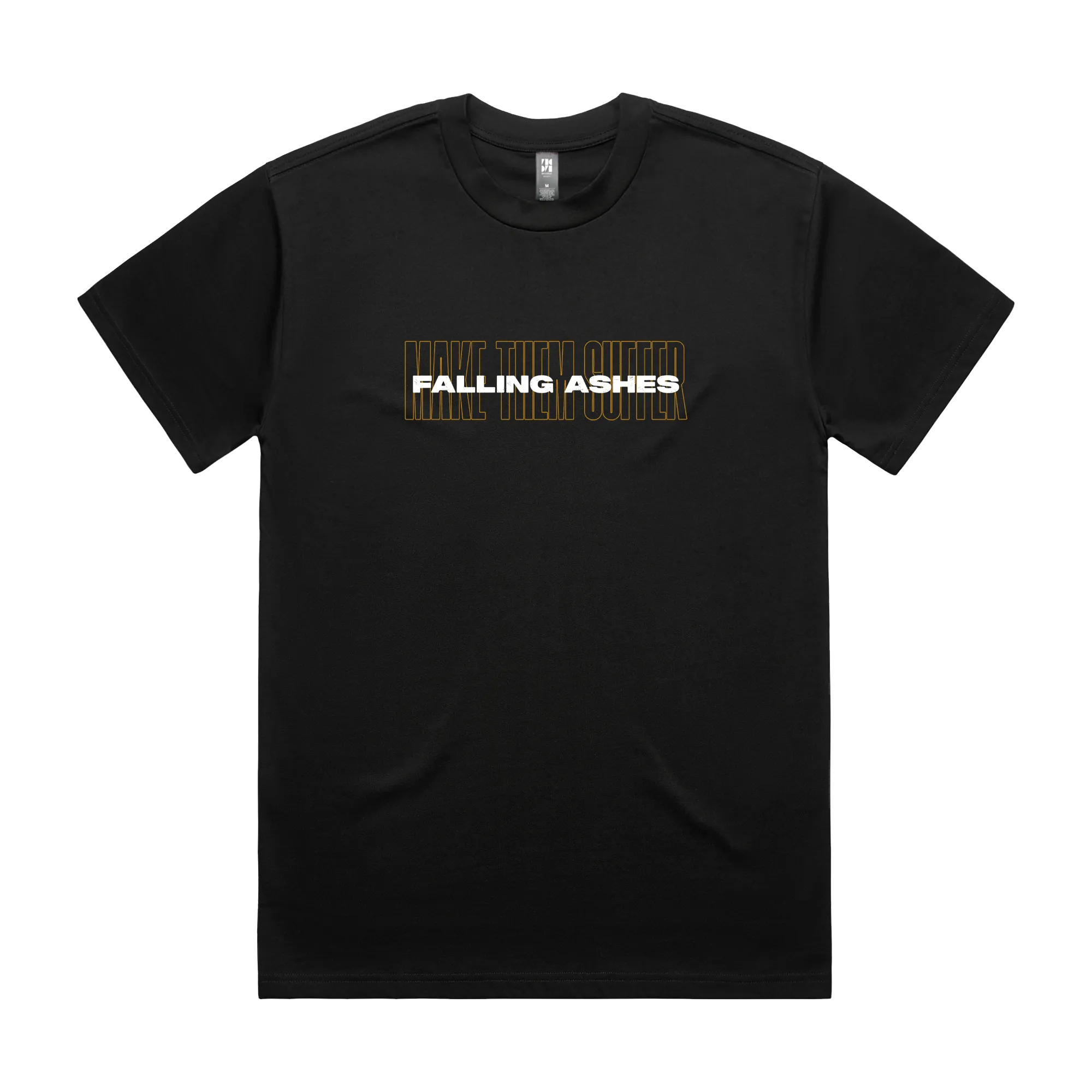 Make Them Suffer |  Falling Ashes T-Shirt
