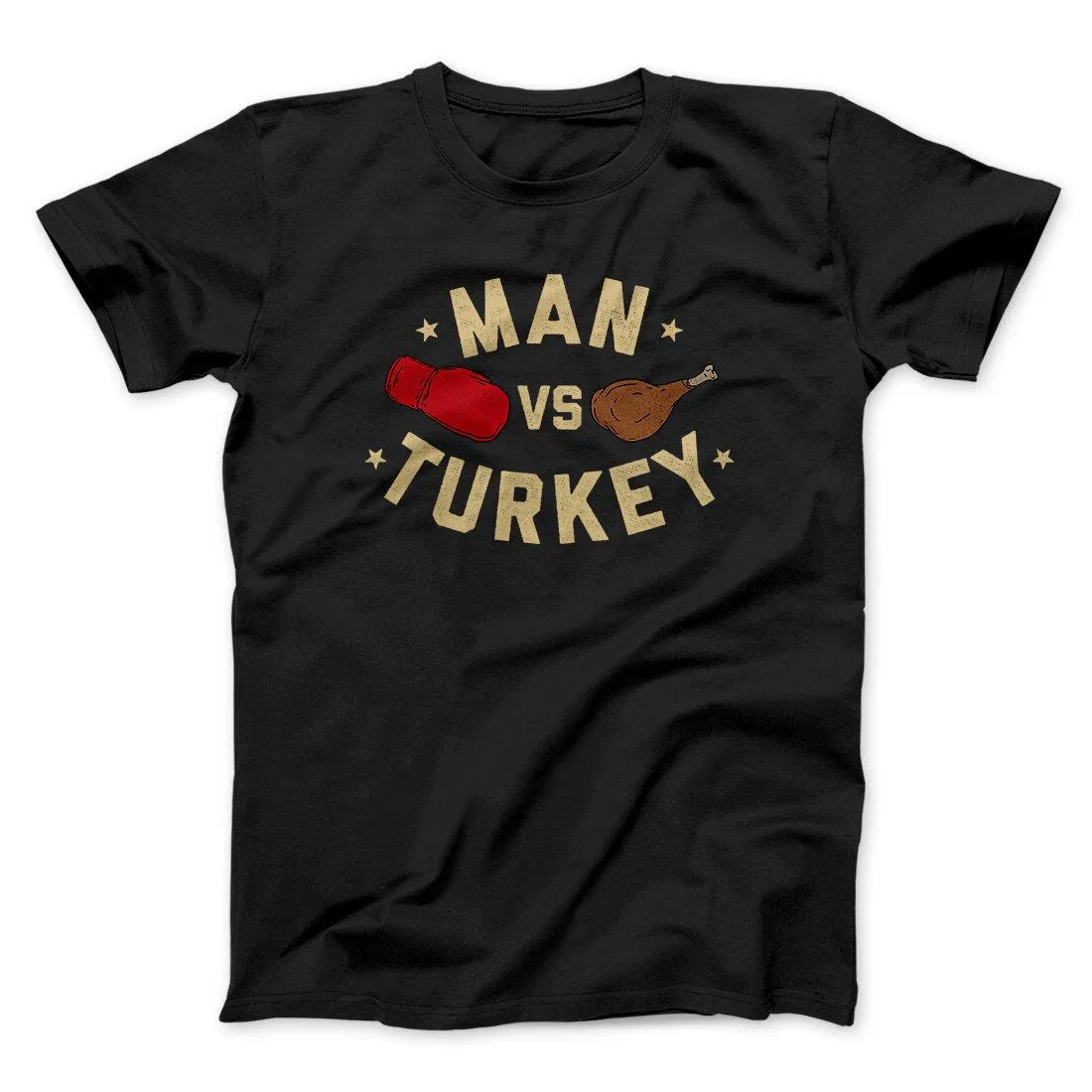 Man Vs Turkey Funny Thanksgiving Men/Unisex T-Shirt