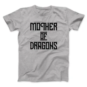 Mother of Dragons Men/Unisex T-Shirt