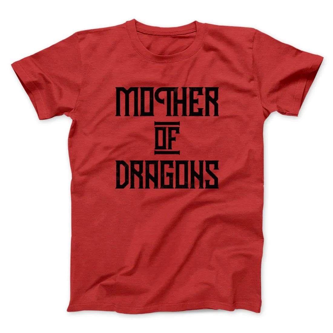 Mother of Dragons Men/Unisex T-Shirt