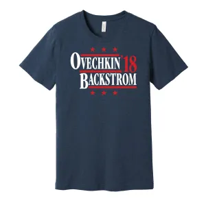 Ovechkin & Backstrom '18 - Washington Hockey Legends Political Campaign Parody T-Shirt - Hyper Than Hype Shirts
